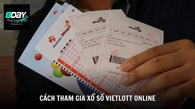 Cách tham gia xổ số Vietlott online an toàn từ 8DAY