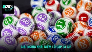 Giải Nghĩa Khái Niệm Lô Cặp Là Gì?