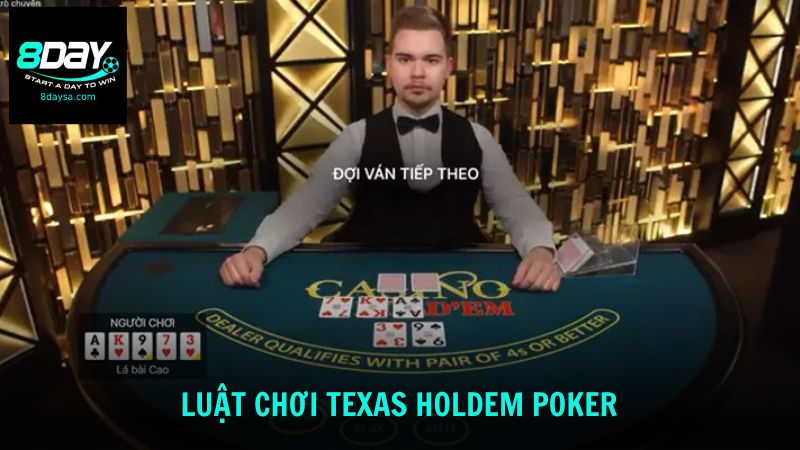 Khám phá luật chơi của biến thể Poker Texas Holdem