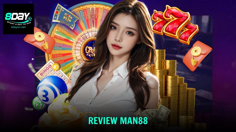 Review Man88 Có Thật Sự Uy Tín Và Đáng Tin Cậy Không?