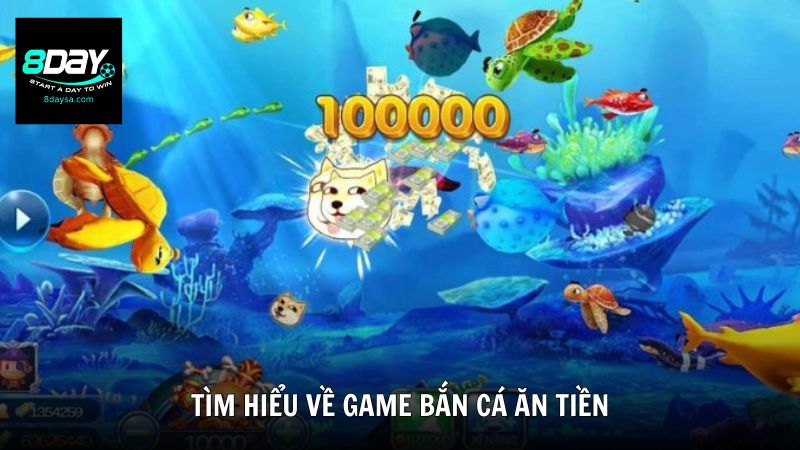 Tìm hiểu về game bắn cá ăn tiền