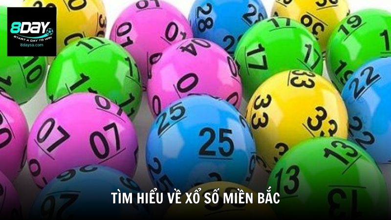 Tìm hiểu về xổ số miền Bắc